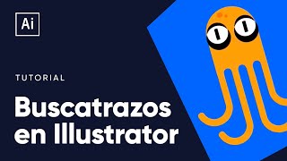 Tutorial Domina el buscatrazos en Adobe Illustrator [upl. by Nylarahs]