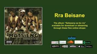 Matsieng  Rra Beisane Official Audio [upl. by Tama577]