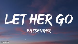 Passenger  Let Her Go Lyrics [upl. by Ezarras713]