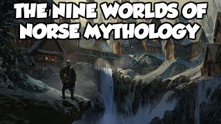 The Nine Worlds of Norse Mythology [upl. by Atnima921]