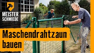 Maschendrahtzaun bauen  HORNBACH Meisterschmiede [upl. by Hcirdeirf]