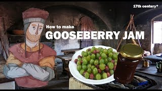 How to make Gooseberry Jam  17th century cooking  czech [upl. by Akcirred]