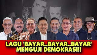 FULL LAGU BAYAR BAYAR BAYAR MENGUJI DEMOKRASI [upl. by Idet673]