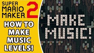 How To Make Music Levels in Super Mario Maker 2 [upl. by Ardnuek395]