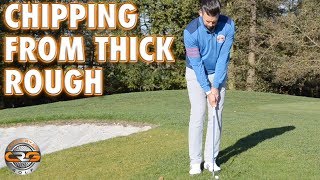 HOW TO PLAY A CHIP FROM THICK ROUGH [upl. by Atilef]