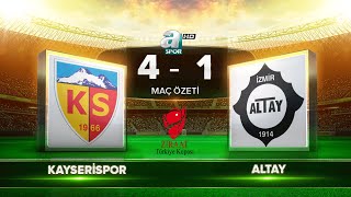 Kayserispor 41 Altay  Maç Özeti [upl. by Ripleigh689]