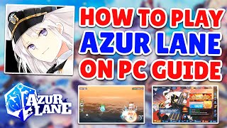 How To Download amp Play Azur Lane On PC  Step By Step Guide [upl. by Collin]