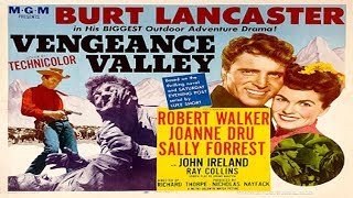 VENGEANCE VALLEY 1951  BURT LANCASTER  HD REMASTERED [upl. by Ayik]