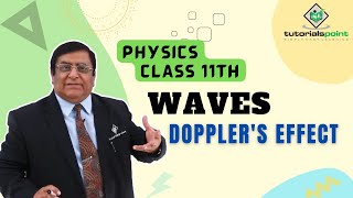 Class 11th – Dopplers Effect  Waves  Tutorials Point [upl. by Kere]