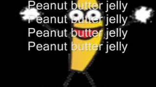 Peanut Butter Jelly Time with Lyrics [upl. by Gustavus]