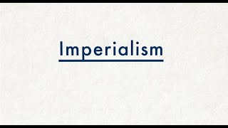 What is imperialism [upl. by Ezzo]