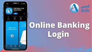 ANB Bank Online Banking Login  Arab National Bank Mobile Banking App  2021 [upl. by Alexander]