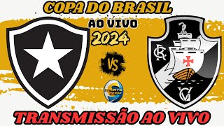 BOTAFOGO X VASCO  TRANSMISSÃO AO VIVO BRASILEIRÃO [upl. by Aaronson]