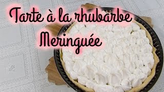 Cuisine N°8   La tarte à la rhubarbe meringuée croquante [upl. by Hoopen]