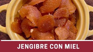 Jengibre Confitado con Miel sin Azúcar  The Frugal Chef [upl. by Harvey]