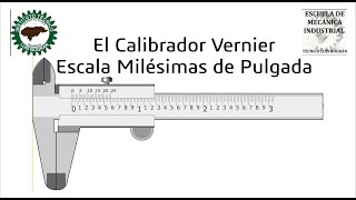 Calibrador Vernier Escala Milésimas de pulgada [upl. by Grounds]