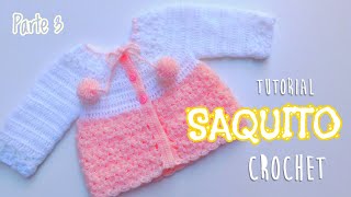 Como tejer una saquito chambrita jersey a crochet ganchillo para bebe Parte 3 [upl. by Ylac872]