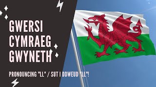 Welsh lessons  Beginner  How to pronounce LL [upl. by Salvadore]