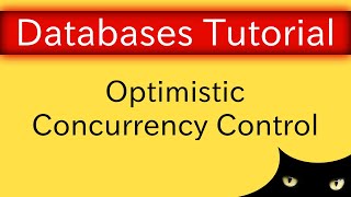 Transactions  Optimistic Concurrency Control  Database Tutorial 7i [upl. by Yrreg]