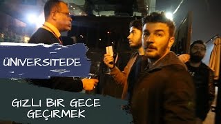 ÜNİVERSİTEDE GİZLİ BİR GECE GEÇİRMEK [upl. by Oremodlab482]