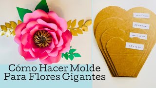 Cómo Hacer Moldes Para Flores Gigantes Tem 9  Giant Flower Template Making Tutorial  Tem  9 [upl. by Lombard991]