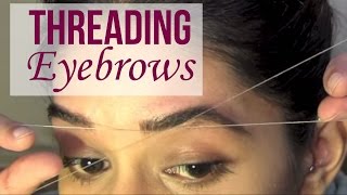 HOW TO Eyebrow Threading Tutorial [upl. by Flemming]