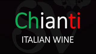 How to Pronounce Chianti CORRECT Italian Wine Pronunciation [upl. by Soelch]