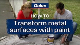 Transform metal surfaces with paint  Dulux [upl. by Vanhook]