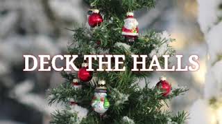 Deck The Halls Lyrics [upl. by Notserc]