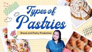 TYPES OF PASTRIES  BREAD AND PASTRY PRODUCTION [upl. by Thury168]