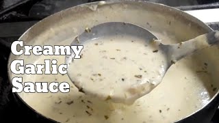 HOW TO MAKE CREAMY GARLIC SAUCE  Creamy Garlic Sauce Recipe [upl. by Clancy411]