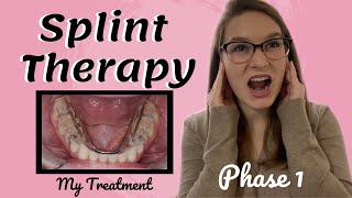 TMJ Splint Therapy  Phase I  My Treatment [upl. by Asirem]