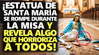 ¡Estatua De Santa María Se Rompe Durante La Misa Y Revela Algo Que Horroriza A Todos [upl. by Goines824]