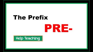 The Prefix PRE  Prefixes and Suffixes Lesson [upl. by Paik403]