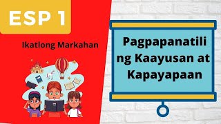 PAGPAPANATILI NG KAPAYAPAAN AT KAAYUSAN EsP 1 Ikatlong Markahan MELC Based [upl. by Nyrak]