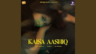 Kaisa Aashiq [upl. by Lala218]