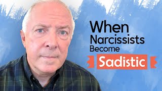 When Narcissists Become Sadistic [upl. by Lipcombe]