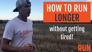 How to Run Longer Without Getting So Tired [upl. by Llyrehc79]