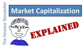 Market Capitalization explained [upl. by Ahsiak]