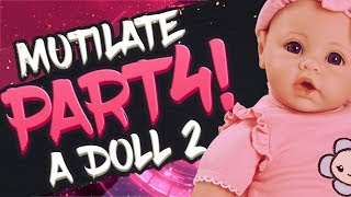 Lets Play Mutilate a Doll 2 Part 4 [upl. by Ykcim676]