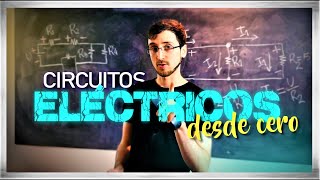 CIRCUITOS ELÉCTRICOS pero SIN memorizar fórmulas [upl. by Oberheim793]