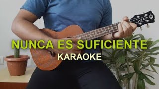 Natalia Lafourcade  Nunca es suficiente Karaoke [upl. by Wurtz991]