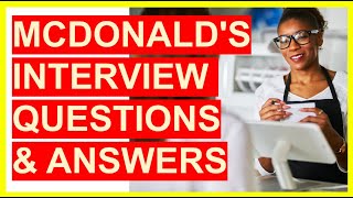 7 McDonalds INTERVIEW QUESTIONS amp Answers Become a McDonalds CREW MEMBER [upl. by Bond]