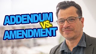 Addendum vs Amendment in Real Estate [upl. by Tzong]