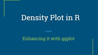 R Tutorial  Creating density plots and enhancing it with ggplot  R Programming [upl. by Felix]