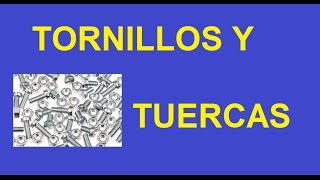 Tuercas y Tornillos [upl. by Akkeber]