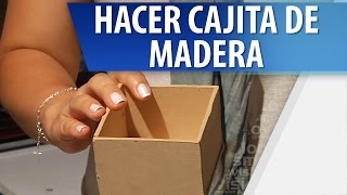 Cómo Hacer una Pequeña Caja de Madera [upl. by Merriott996]