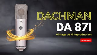 Dachman Audio DA 87i Microphone [upl. by Gerianna]