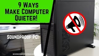 9 Tips to Make Computer Quieter  Cool amp Silent PC [upl. by Silloh]