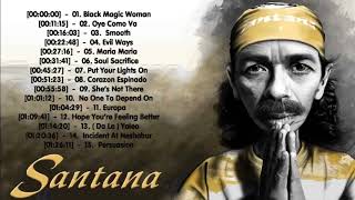 Carlos Santana  Greatest Hits collection  The Very Best of Carlos Santana [upl. by Ydnim941]